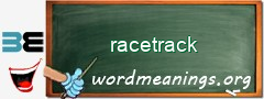 WordMeaning blackboard for racetrack